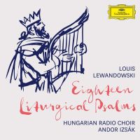 Andor Izsak - Lewandowski: 18 Liturgical Psalms - CD