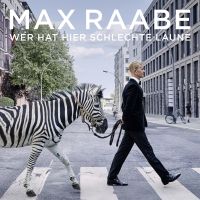 Max Raabe - Wer Hat Hier Schlechte Laune - CD