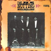 The Notting Hillbillies - Missing... Presumed Having A Good Time - CD