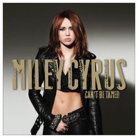 Miley Cyrus - Can't Be Tamed - CD