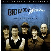 Big Daddy Weave - Love Comes To Life - CD