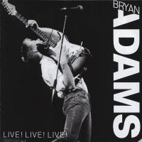 Bryan Adams - Live! Live! Live! - CD
