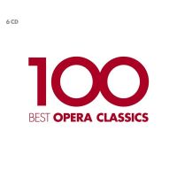 100 Best - Opera Classics - 6CD