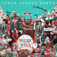 Tenth Avenue North - Decade The Halls Vol. 1 - CD