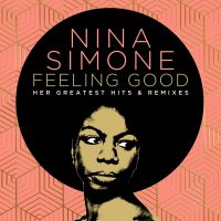 Nina Simone - Feeling Good: Her Greatest Hits And Remixes - 2CD