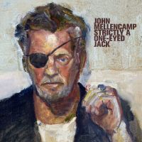 John Mellencamp - Strictly A One-Eyed Jack - CD