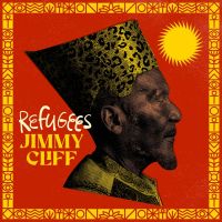 Jimmy Cliff - Refugees - CD