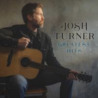 Josh Turner - Greatest Hits - CD