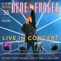 Rene Froger - Live In Concert - 2CD