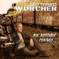 Gottfried Wurcher - Ein bisschen Cowboy - CD