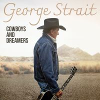 George Strait - Cowboys And Dreamers - CD