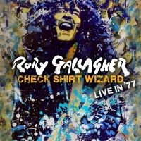 Rory Gallagher - Check Shirt Wizard - Live In '77 - 2CD