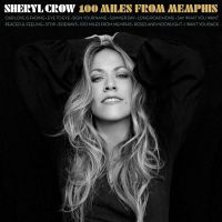 Sheryl Crow - 100 Miles From Memphis - CD