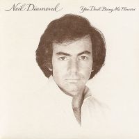 Neil Diamond - You Don't Bring Me Flowers - CD
