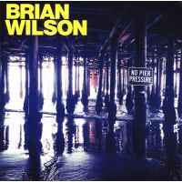 Brian Wilson - No Pier Pressure - CD