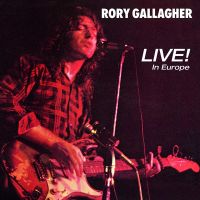 Rory Gallagher - Live! In Europe - CD