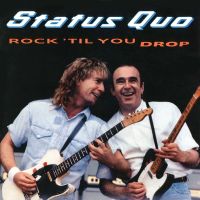 Status Quo - Rock 'Til You Drop - 3CD