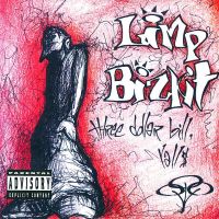 Limp Bizkit - Three Dollar Bill, Y'all $ - CD