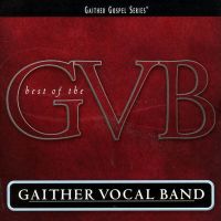 Gaither Vocal Band - The Best Of The Gaither Vocal Band - 2CD