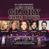 Bill & Gloria Gaither - Let The Glory Come Down - CD