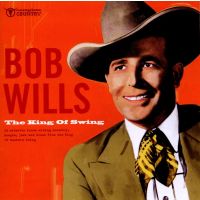 Bob Wills - The King Of Swing - CD