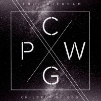 Phil Wickham - Childern Of God - CD