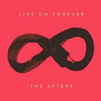 The Afters - Live On Forever - CD