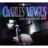 Charles Mingus - Live In Europe 1975 - CD+DVD