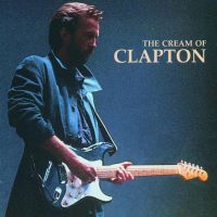 Eric Clapton - The Cream Of Clapton - CD