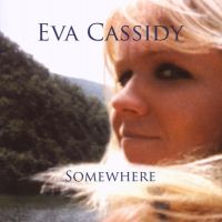 Eva Cassidy - Somewhere - CD