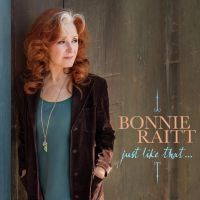 Bonnie Raitt - Just Like That - CD