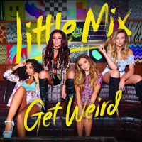 Little Mix - Get Weird - CD
