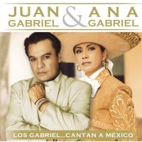 Juan Gabriel & Ana Gabriel - Los Gabriel... Cantan A Mexico - CD