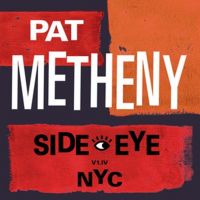 Pat Metheny - Side-Eye NYC - CD