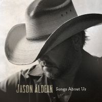 Jason Aldean - Songs About Us - CD