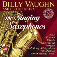 Billy Vaughn And His Orchestra - The Singing Saxophones - 2CD