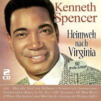 Kenneth Spencer - Heimweh Nach Virginia - 2CD