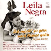 Leila Negra - Ich Mocht' So Gern Nach Hause Geh'n - 2CD