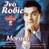 Ivo Robic - Morgen - 2CD