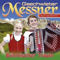 Geschwister Messner - Bohmischer Traum - CD
