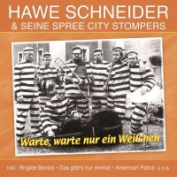 Hawe Schneider & Seine Spree City Stompers - Warte, Warte Nur Ein Weilchen - CD