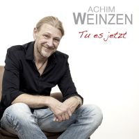 Achim Weinzen - Tu Es Jetzt - CD
