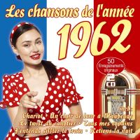Les Chansons De L’annee 1962 - 2CD