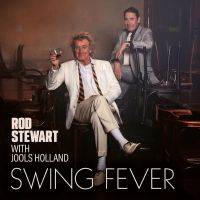 Rod Stewart with Jools Holland - Swing Fever - CD