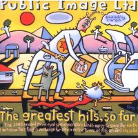 Public Image Ltd. - The Greatest Hits, So Far - CD
