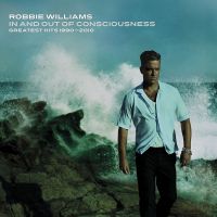 Robbie Williams - In And Out Of Consciousness: Greatest Hits 1990 - 2010 - 2CD