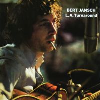 Bert Jansch - L.A. Turnaround - CD