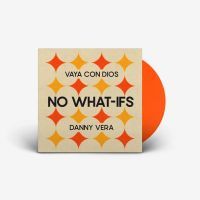 Vaya Con Dios & Danny Vera - No What-If's - Coloured Vinyl - 7