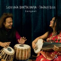 Sudeshna Bhattacharya & Tanmoy Bose - Sangeet - CD