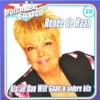 Renee de Haan - Als Je Dan Wilt Gaan - Hollandse Sterren 20 - CD